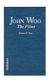 John Woo: The Films